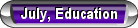 July, Education