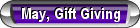 May, Gift Giving
