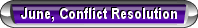 June, Conflict Resolution