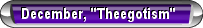 December, "Theegotism"